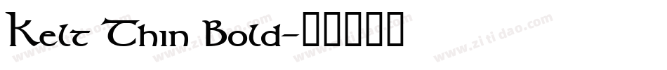 Kelt Thin Bold字体转换